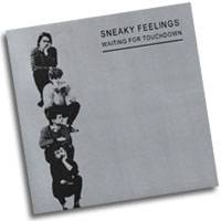 Sneaky Feelings : Waiting For Touchdown